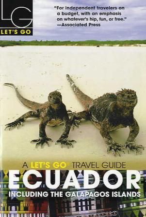 "Ecuador - including the Galápagos Islands : a Let's go travel guide" av Emma Nothmann