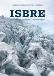 "Isbre - vandring, redning, friluftsliv" av Maria Bratteli Jonsson