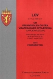 "Lov om grunnskolen og den vidaregåande opplæringa (opplæringslova) av 17. juli 1998 nr. 61 - med endringer, sist ved lov av 29. juni 2007 nr. 91 (i kraft 1. august 2007) : samt forskrifter" av Norge