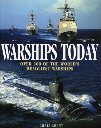 "Warships today - over 200 of the world's deadliest warships" av Christopher Chant