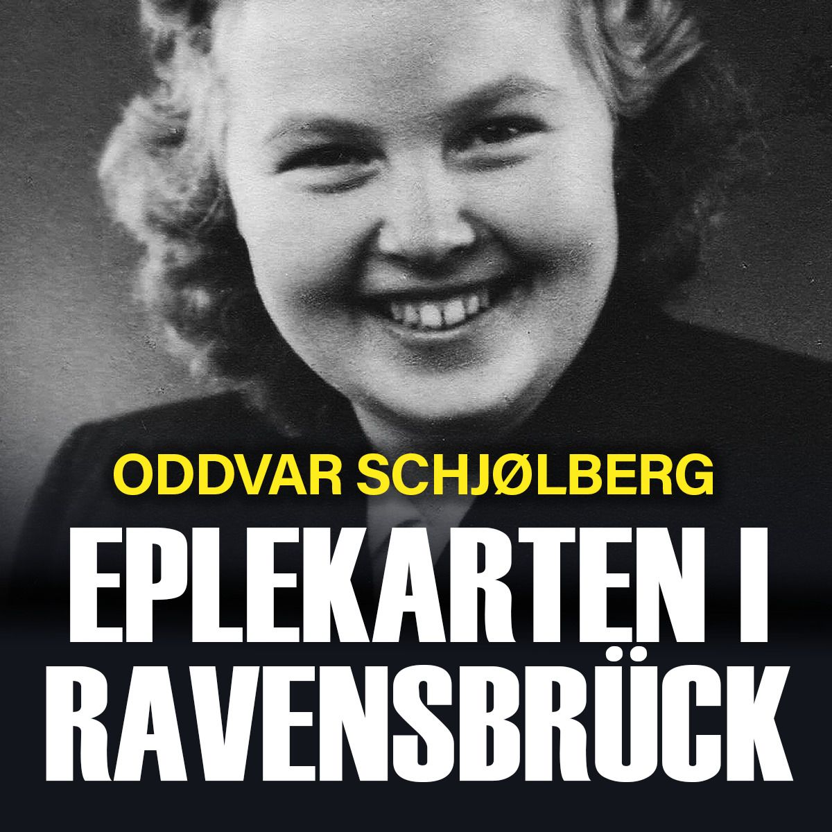 "Eplekarten i Ravensbrück" av Oddvar Schjølberg