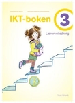 "IKT-boken 3 - lærerveiledning" av Randi Bauge Skevik