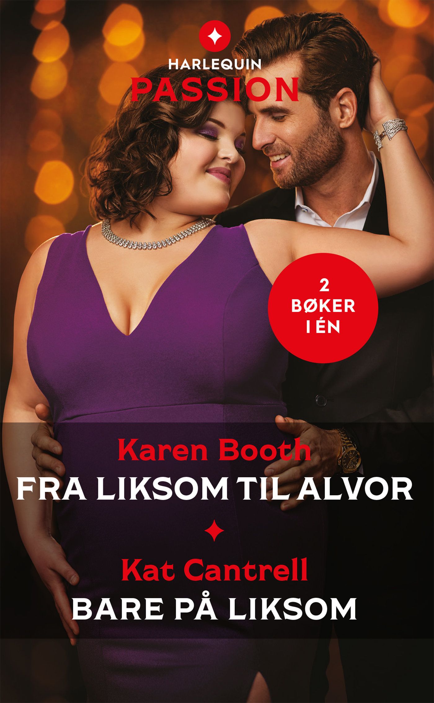 "Fra liksom til alvor ; Bare på liksom" av Karen Booth