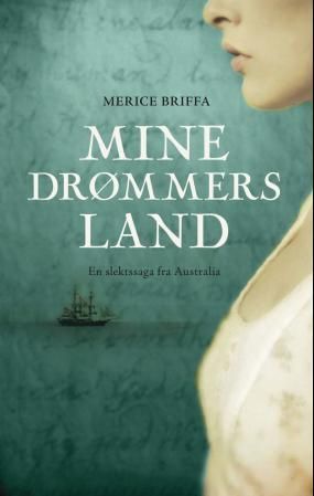 "Mine drømmers land - en slektssaga fra Australia" av Merice Briffa