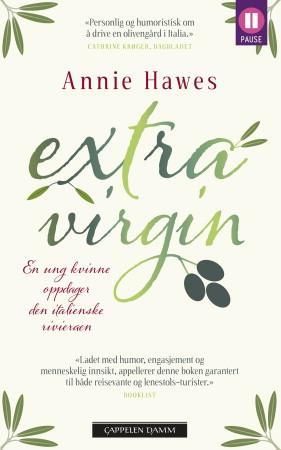 "Extra virgin - en ung kvinne oppdager den italienske Riviera" av Annie Hawes