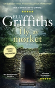 "I ly av mørket" av Elly Griffiths