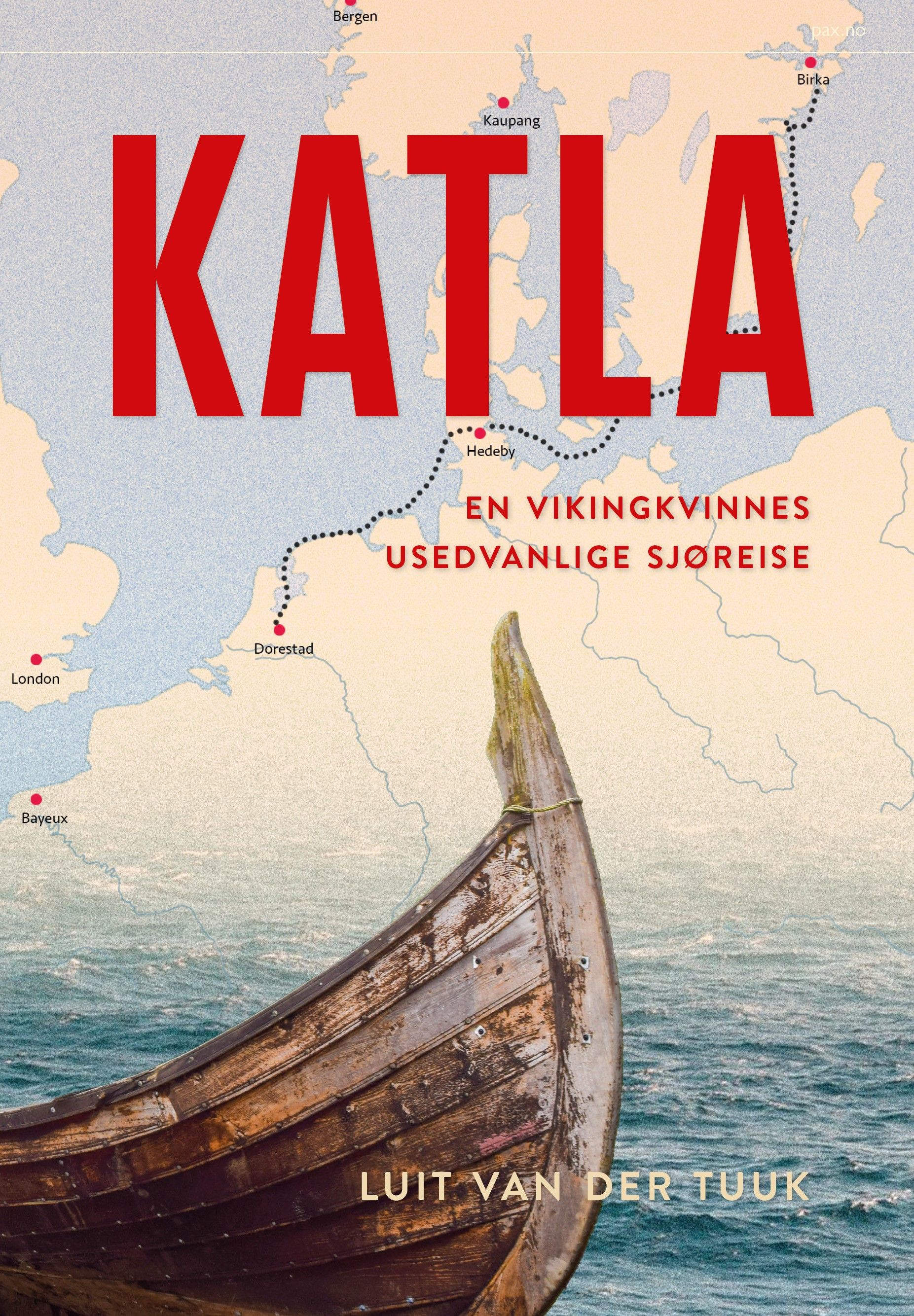 "Katla - en vikingkvinnes usedvanlige sjøreise" av Luit van der Tuuk