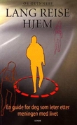 "Lang reise hjem - en guide for deg som leter etter meningen med livet" av Os Guinness
