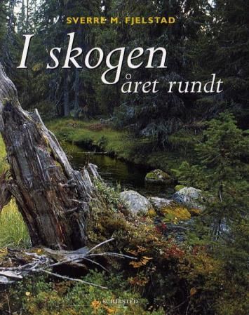 "I skogen - året rundt" av Sverre Martin Fjelstad