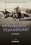 "Hva er førskolepedagogikk? - en innføring" av Oddvar Fagerli