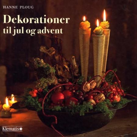 "Dekorationer til jul og advent" av Hanne Ploug