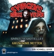 "Sp√∏kelseshotellet ; Grusomme netter" av Arne Svingen