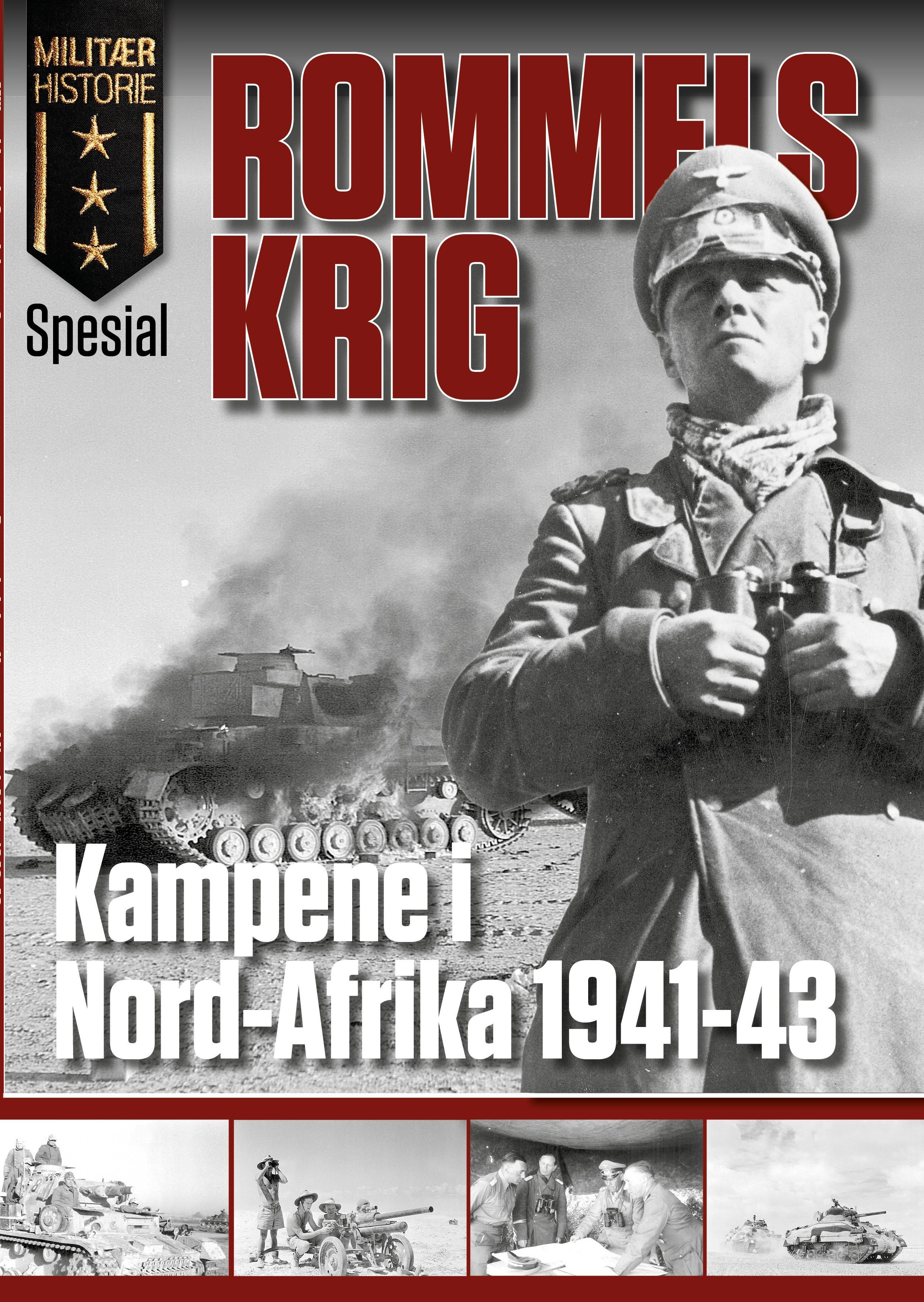"Rommels krig - kampene i Nord-Afrika 1941-43" av Michael Tamelander