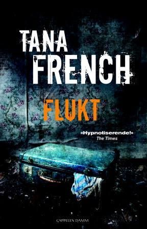 "Flukt" av Tana French