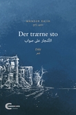 "Der trærne sto - dikt" av Mansur Rajih