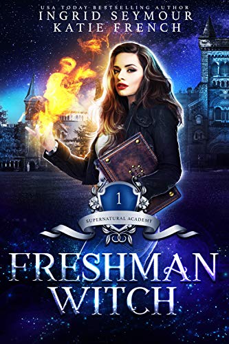 "Freshman Witch - (Supernatural Academy #1)" av Ingrid Seymour