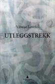"Utleggstrekk" av Vibeke Løvold