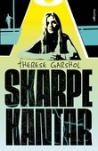 "Skarpe kantar - roman" av Therese Garshol