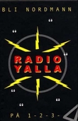 "Radio Yalla - bli nordmann på en, to, tre, 4" av Morten Lorentzen
