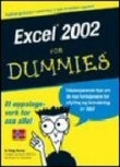 "Excel 2002 for dummies" av Greg Harvey