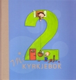 "Mi kyrkjebok 2" av Jorunn Blindheim