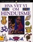 "Hva vet vi om hinduisme" av Anita Ganeri