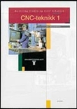 "CNC-teknikk 1 - VK1 maskinfag" av Bo-Erling Lindén