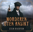 "Morderen uten ansikt" av Stein Riverton