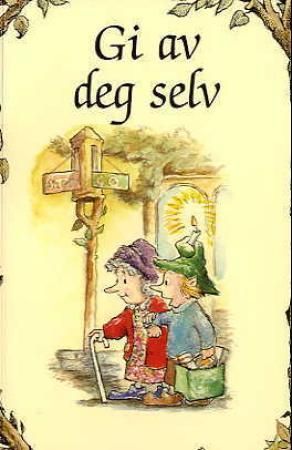 "Gi av deg selv" av Anne Calodich Fone