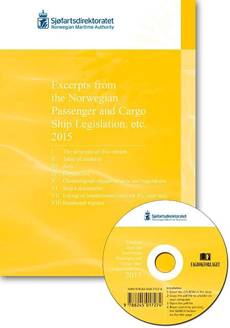 "Excerpts from the Norwegian passenger and cargo ship legislation etc. 2015" av Sjøfartsdirektoratet