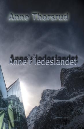 "Annerledeslandet" av Anne Thorsrud