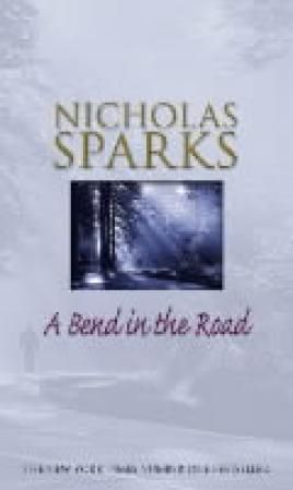 "A bend in the road" av Nicholas Sparks