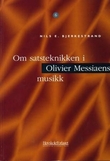 "Om satsteknikken i Olivier Messiaens musikk" av Nils E. Bjerkestrand
