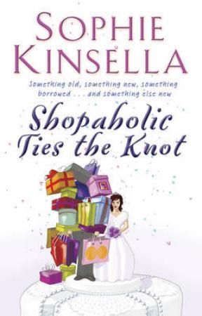 "Shopaholic ties the knot" av Sophie Kinsella