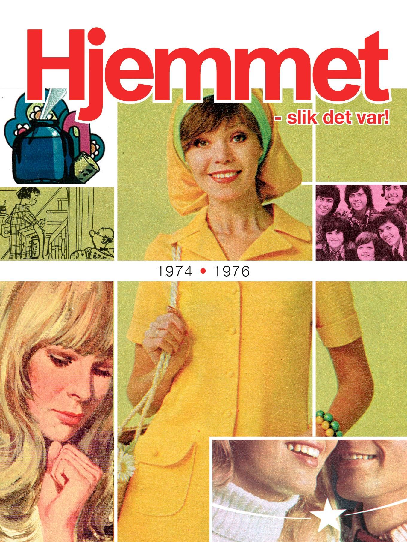 "Hjemmet - slik det var! - 1974 - 1976 : utvalgt og kommentert innhold fra Norges viktigste ukeblad" av Solveig Thime