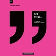 "123 blogg for nysgjerrige, nybegynnere & eksperter" av Thomas Moen