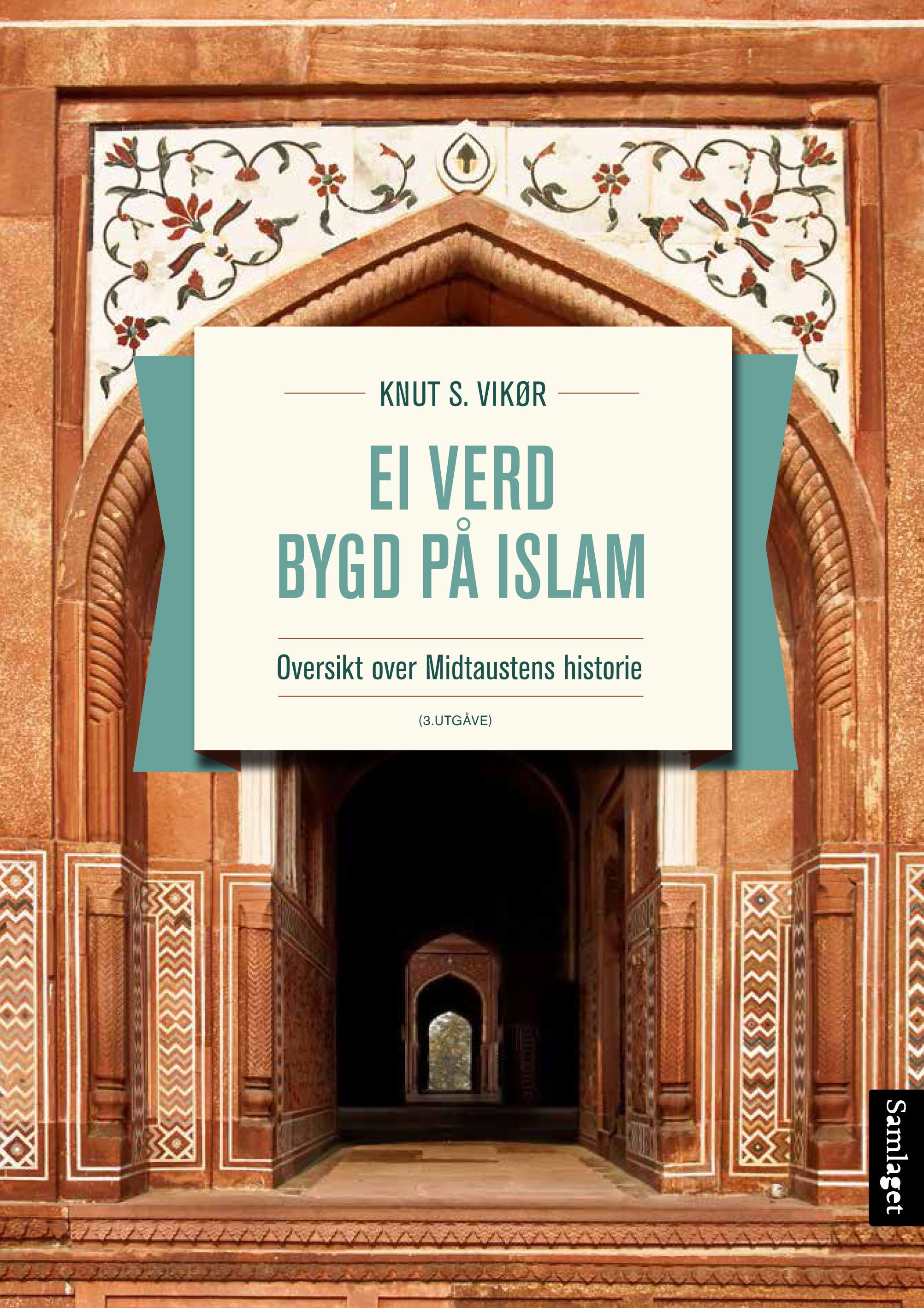 "Ei verd bygd på islam - oversikt over Midtaustens historie" av Knut S. Vikør