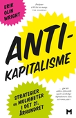"Antikapitalisme - strategier og muligheter i det 21. århundret" av Erik Olin Wright