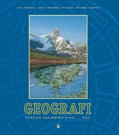 "Geografi - felles allment fag - VK1" av Leif Sørbel