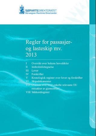 "Regler for passasjer og lasteskip m.v. 2013" av Sjøfartsdirektoratet