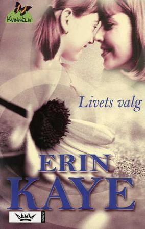 "Livets valg" av Erin Kaye