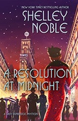 "A Resolution at Midnight - A Lady Dunbridge Mystery #3" av Shelly Noble