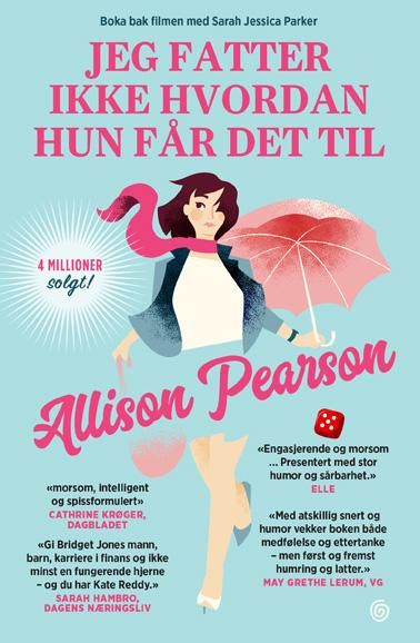 "Jeg fatter ikke hvordan hun får det til - en komedie om å mislykkes, en tragedie om å lykkes" av Allison Pearson