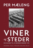 "Viner og steder - en guide til å drikke bedre vin" av Per Mæleng