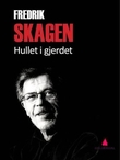 "Hullet i gjerdet" av Fredrik Skagen