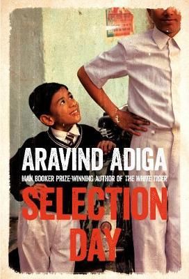"Selection day" av Aravind Adiga