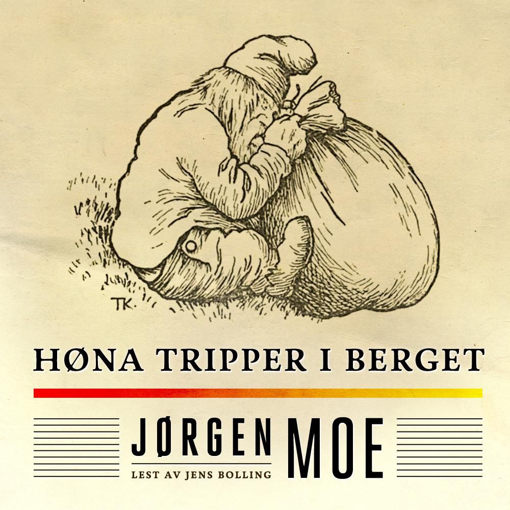 "Høna tripper i berget" av Jørgen Moe