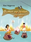 "Gutter og jenter og sånn" av Finn Valgermo