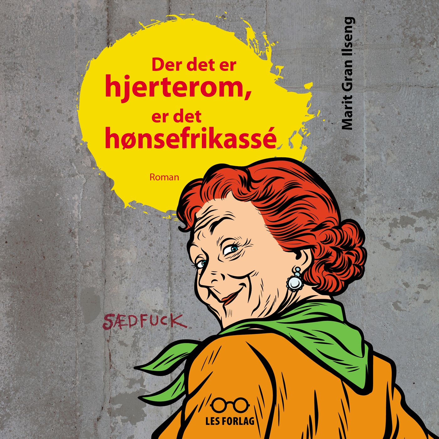 "Der det er hjerterom, er det hønsefrikassé" av Marit Gran Ilseng