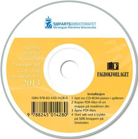 "Excerpts from the Norwegian passenger and cargo ship legislation etc. 2013" av Sjøfartsdirektoratet